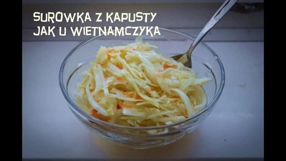 Surówka z kapusty jak u wietnamczyka – łatwy przepis na smakowitość